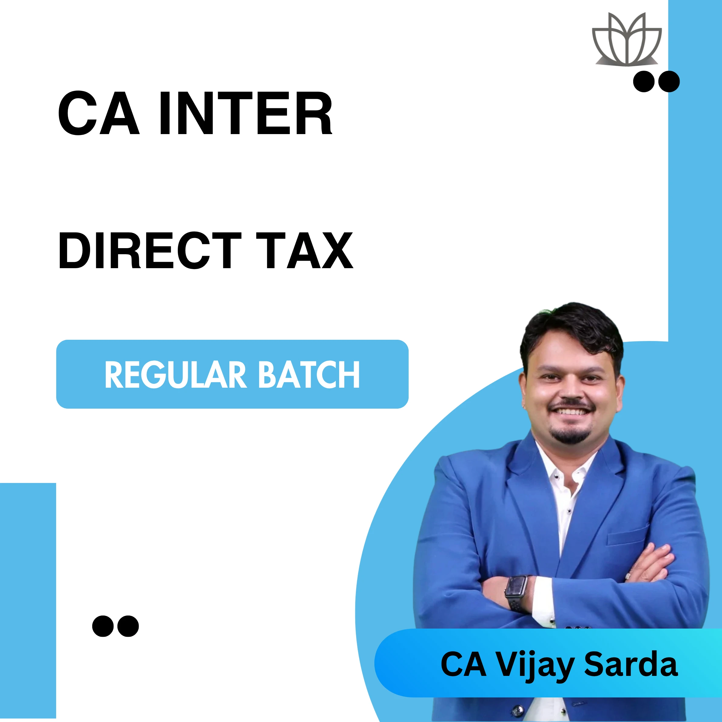 New CA Inter | DT | Regular Batch | CA Vijay Sarda | May/Sep 2026 Exams
